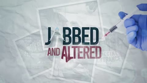 💉🩸JABBED AND ALTERED 🩸💉🤢