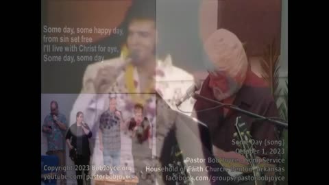 Some Day (song) - October 2023 - Pastor Bob Joyce -