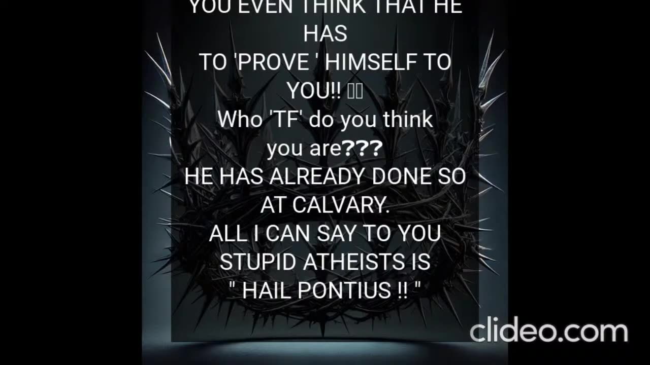 #kjv #KJV | Annoying the #Atheists | #Crown_Of_Thorns | Send it #Viral #LMAO 🦠🦟