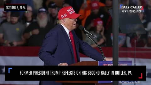 Former President Trump Reflects On His Second Rally In Butler, PA