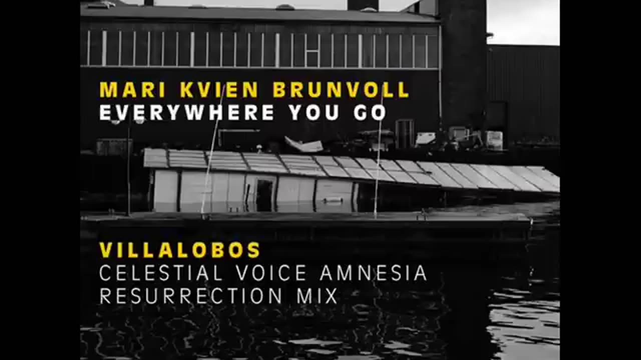 Mari Kvien Brunvoll - Everywhere You Go (Villalobos Celestial Voice Resurrection Mix)