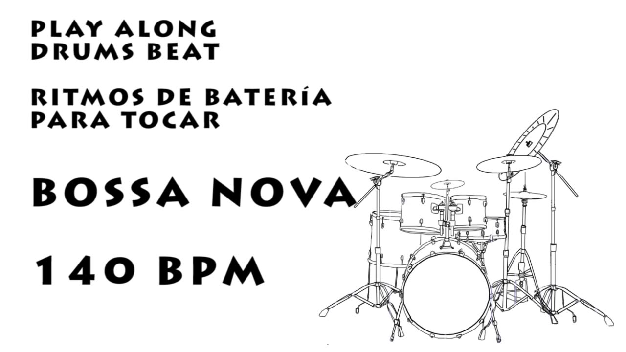 Bossa Nova Drums 140 BPM - Percussao de Bossa Nova 140 BPM