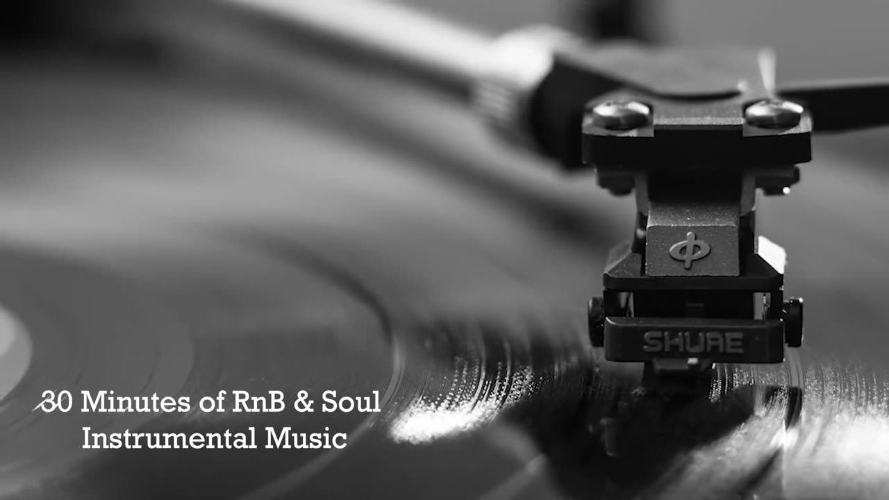 30 Minutes of Rnb and Soul Instrumental Music