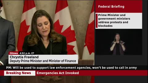 Feb 15 2022 - Chrystia Freeland announces Freezing of Bank Accounts and Emergencies Act 🤡🤡