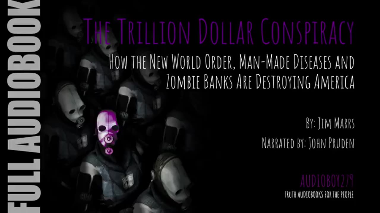 The Trillion Dollar Conspiracy by Jim Marrs Audiobook Part 1 of 2 - Agenda 21 Depopulation