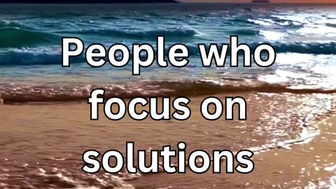 Focus on Solutions