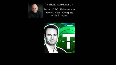 Tether CTO: Ethereum as Money Can't Compete with Bitcoin.