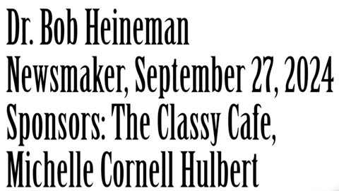 Wlea Newsmaker, September 27, 2024, Dr Bob Heineman