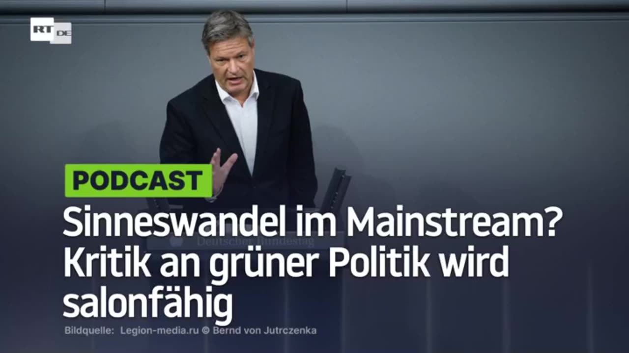 Sinneswandel im Mainstream? Kritik an grüner Politik wird salonfähig