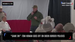 "Game On": Tom Homan Goes Off On Biden Border Policies