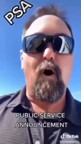 PUBLIC SERVICE ANNOUNCEMENT LISTEN CAREFULLY