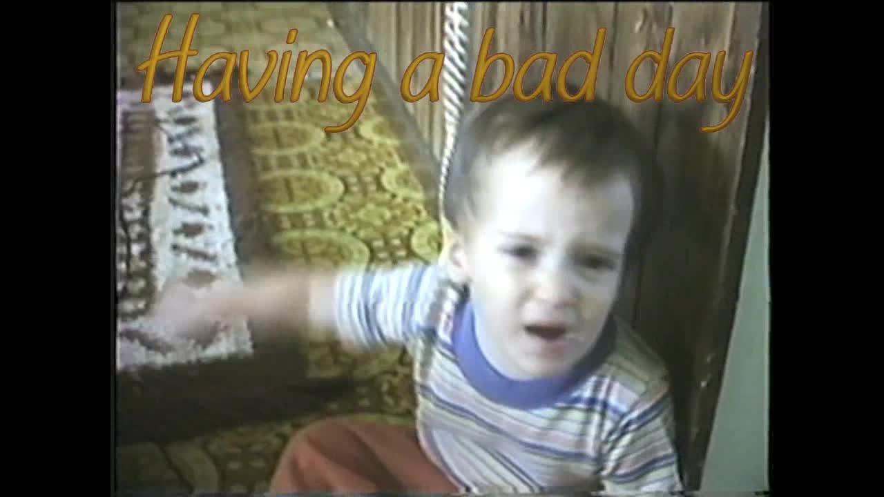 Had A Bad Day