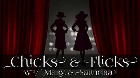Chicks & Flicks