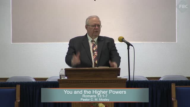 Pastor C. M. Mosley, Series: The Book of Romans, You and the Higher Powers