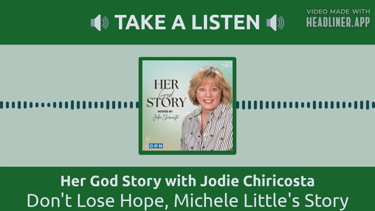 Don't Lost Hope, Michele Little's Story