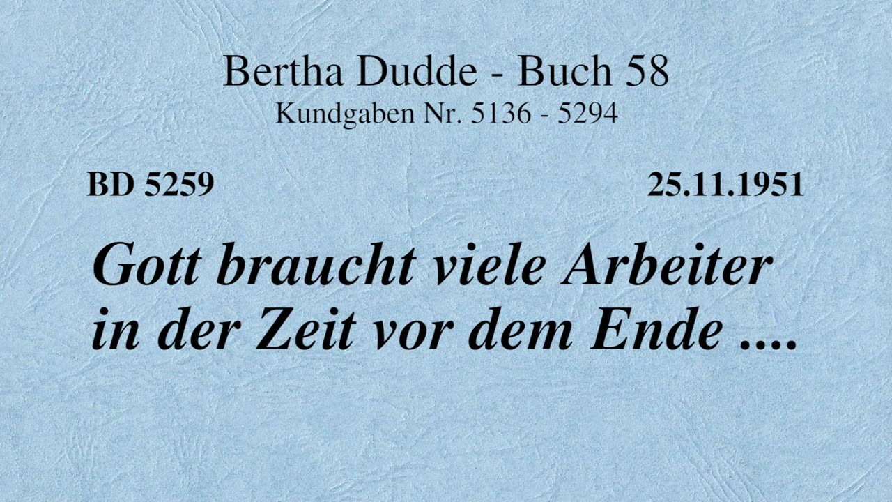 BD 5259 - GOTT BRAUCHT VIELE ARBEITER IN DER ZEIT VOR DEM ENDE ....