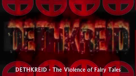 Dethkreid - The Violence Of Fairy Tales