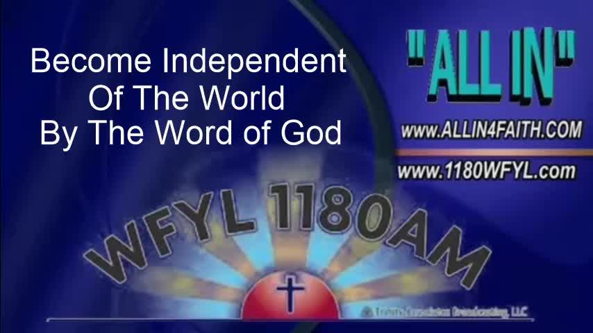 Become Independent of the World By the Word of God | All In