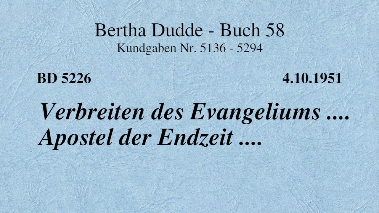 BD 5226 - VERBREITEN DES EVANGELIUMS .... APOSTEL DER ENDZEIT ....