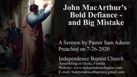 John MacArthur's Bold Defiance - and Big Mistake