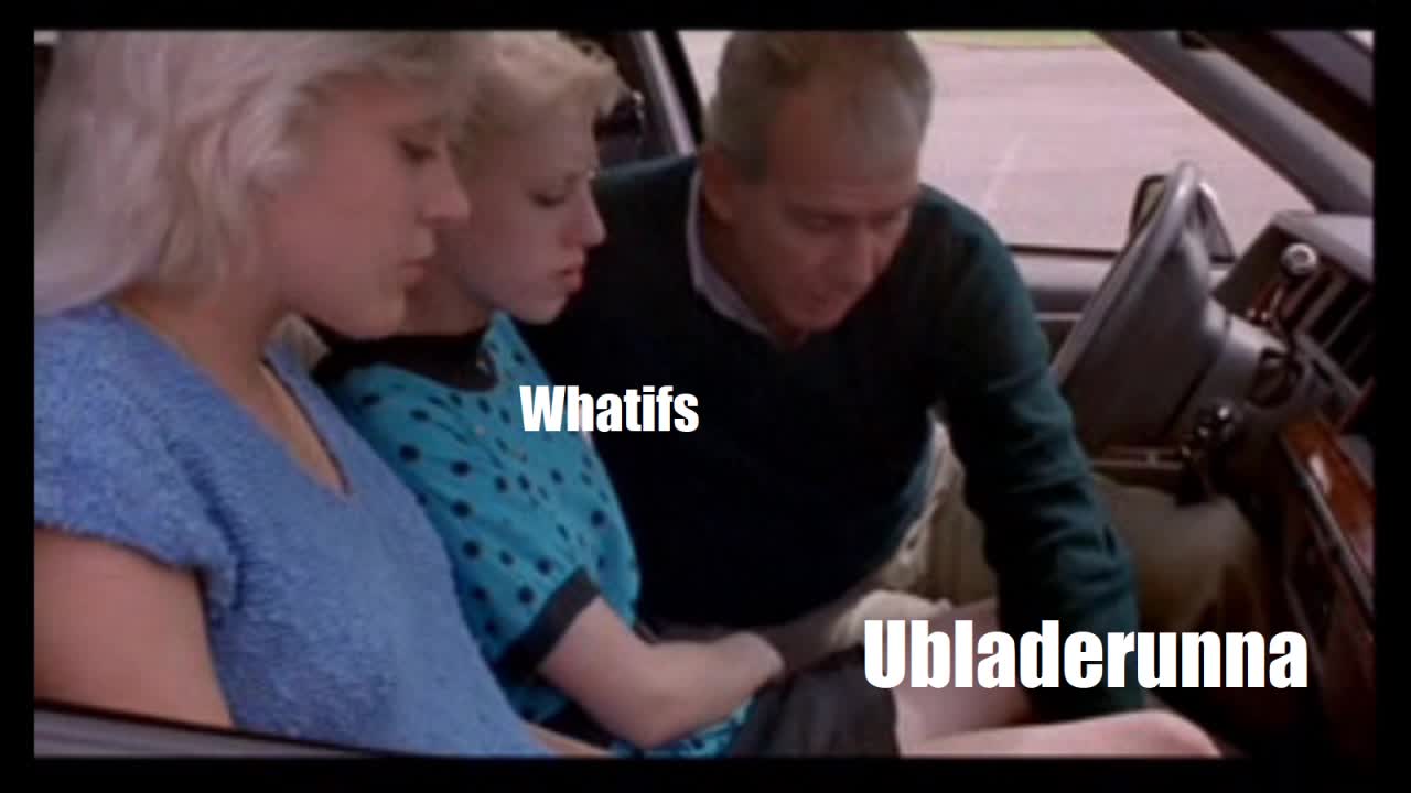 Whatifs: Ubladerunna