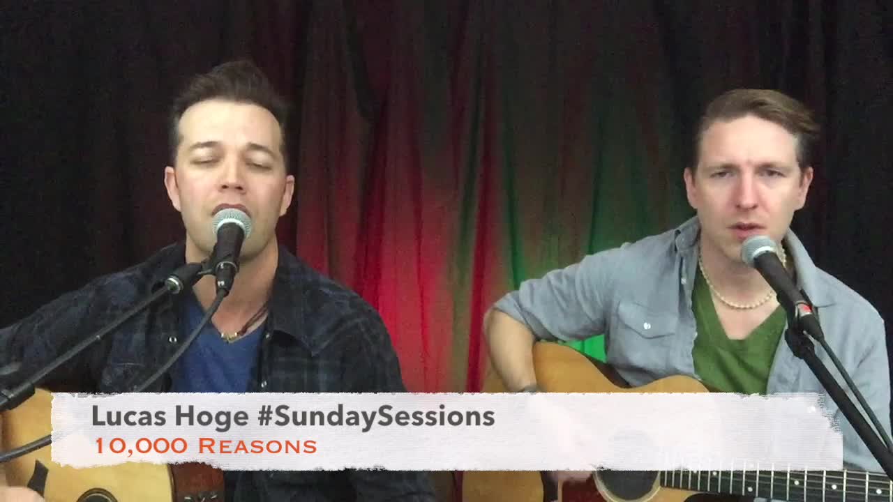 Lucas Hoge #SundaySessions "10,000 Reasons"