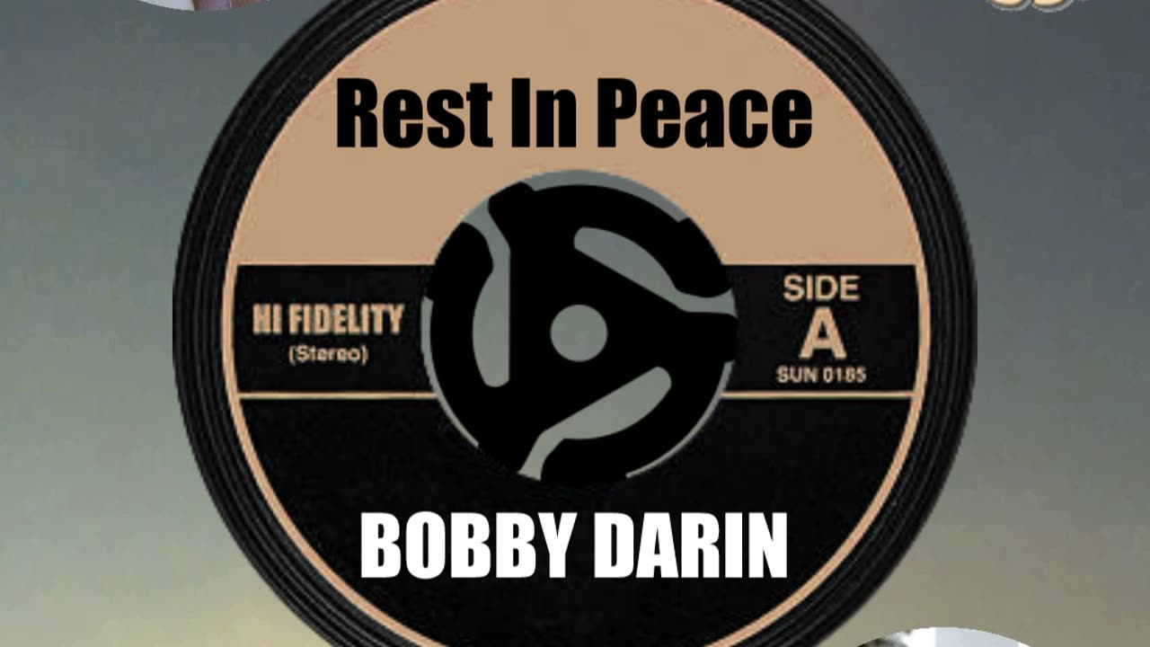 R.I.P. BOBBY DARIN