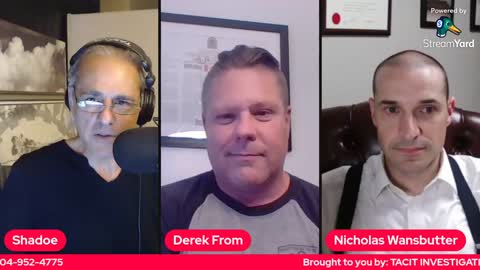 Shadoe at Nite w/special guests lawyers Derek From and Nicholas Wansbutter 