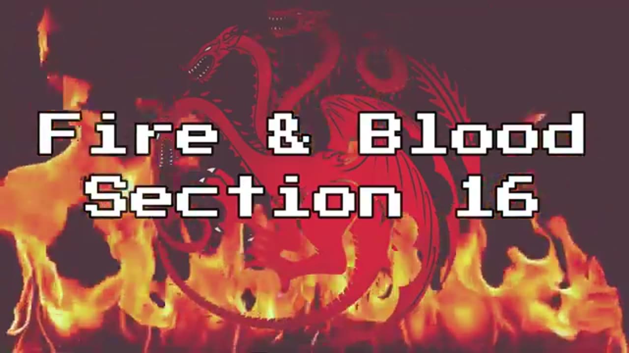 Fire and Blood chapter 16 - The Dying of the Dragons - Rhaenyra Triumphant
