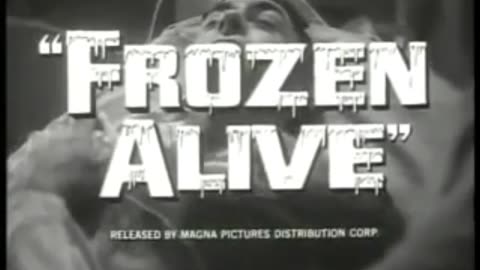 FROZEN ALIVE (1964) movie trailer