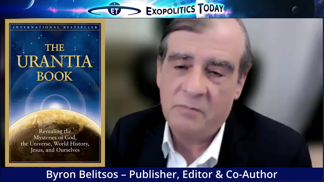 Verdant ET’s: Understanding The Urantia Book | Byron Belitsos Interviewed on Michael Salla's "Exopolitcs Today"