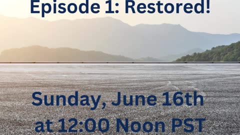 In the Lighthouse: Restored! Podcast - June 16