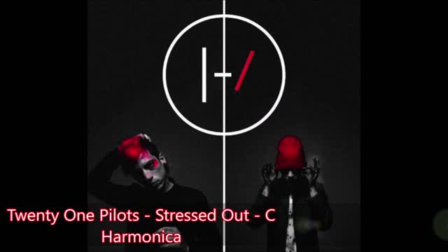 Twenty One Pilots - Stressed Out - C Harmonica Cover