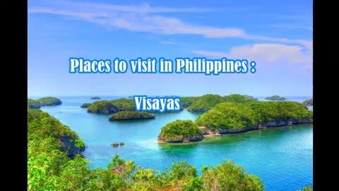 Best Travel Destination in Philippines-Visayas