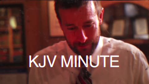 KJV Minute 20 - Modern Versions Attack Christ in Micah 5:2 - sanderson1611 Channel Revival