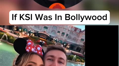 If KSI was in Bollywood