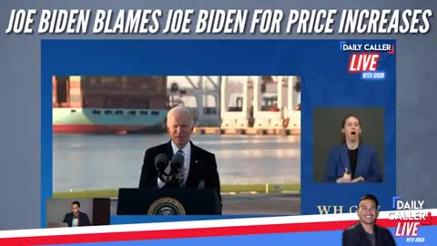 Joe Biden blames Joe Biden for price increases around the nation.