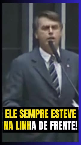 BOLSONARO SEMPRE LUTOU PELO BRASIL