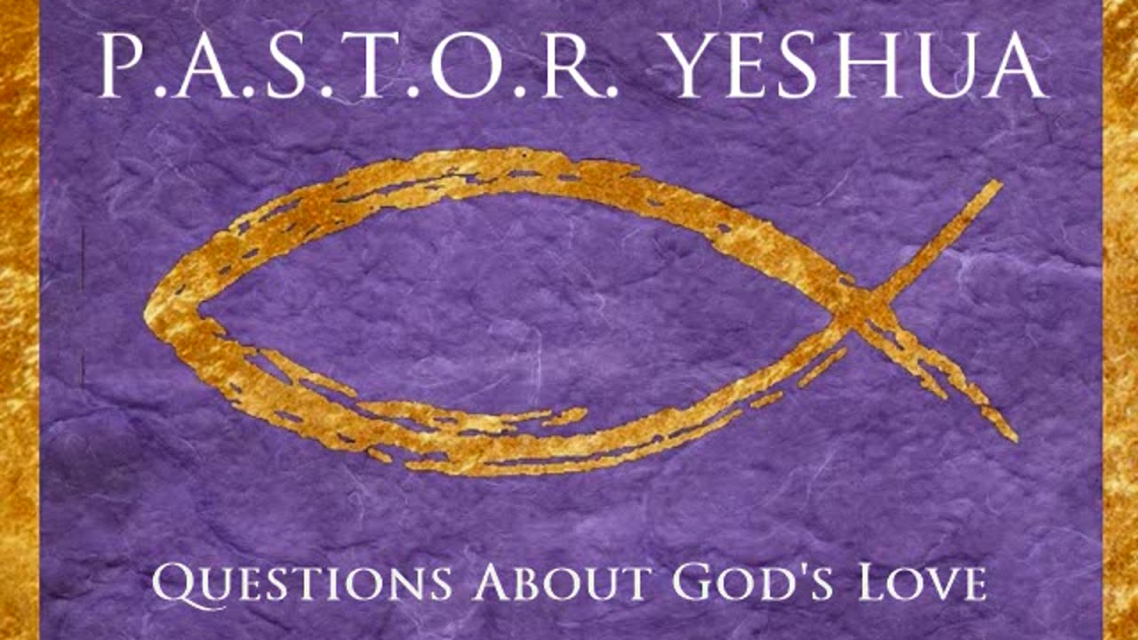 Questions About God's Love