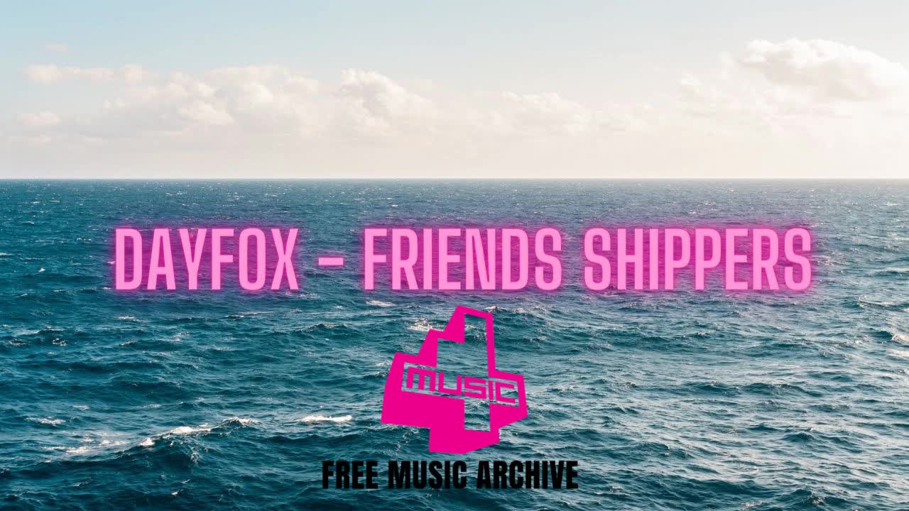 DayFox - Friend Shippers - Electro House - Free No Copyright Music