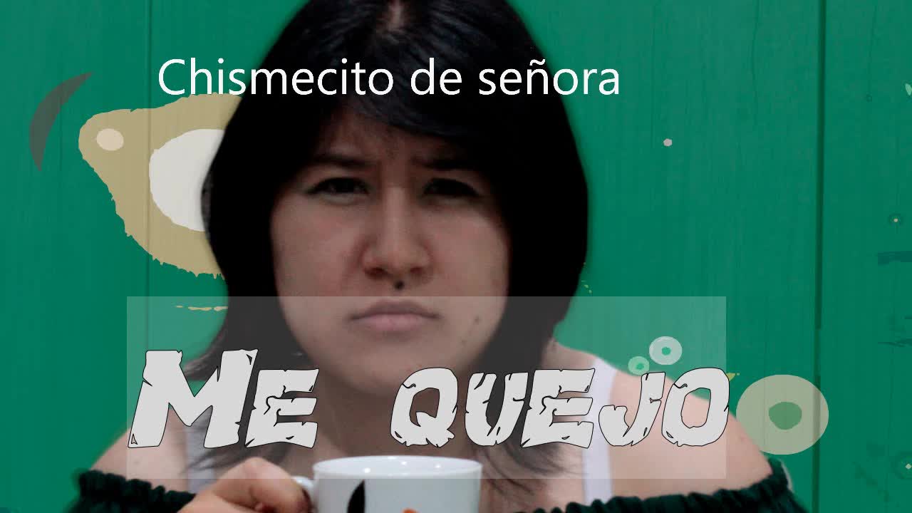 Chismecito de señora Ep 2 :Me quejo