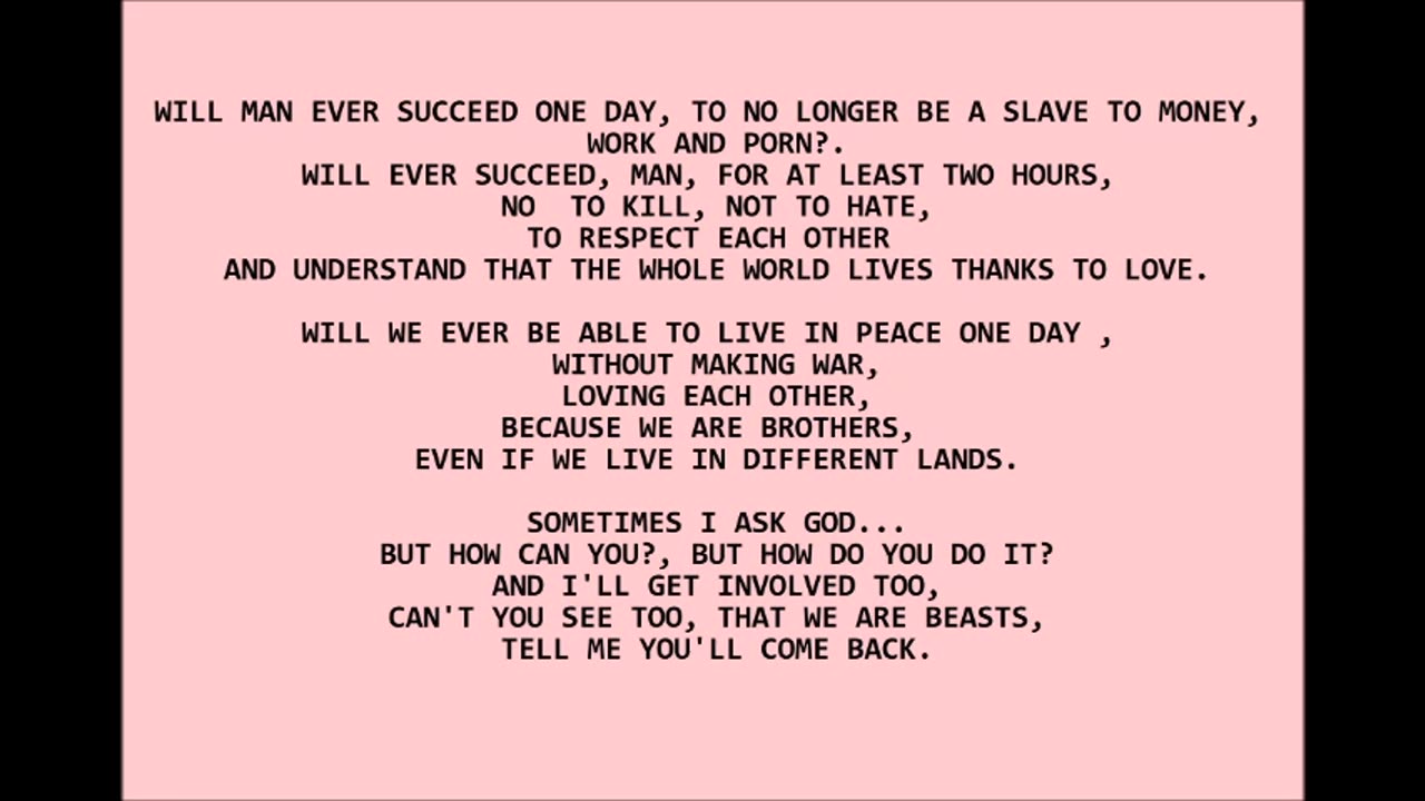 Riusciremo mai, un giorno, a vivere in pace? (Will we ever be able to live in peace one day?)