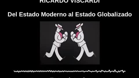 Ricardo Viscardi: from the modern State to the globalized State (Spanish)