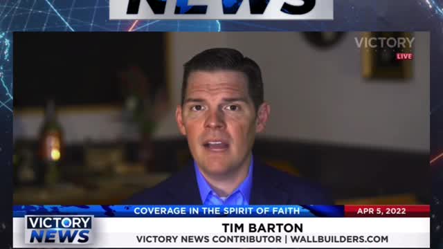 VICTORY News 4/5/22 - 11 a.m. CT: For the Future of America (Tim Barton)