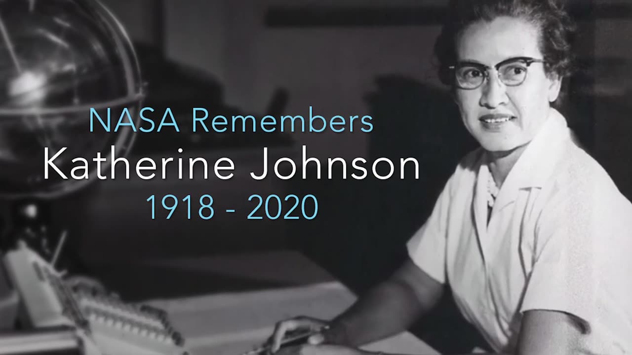 NASA Remembers Hidden Figure Katherine Johnson