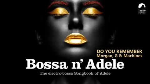 The Electro-Bossa Nova Songbook of Adele