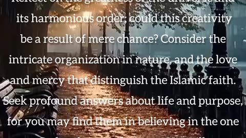 “Contemplate the greatness of the universe: is it a coincidence or a harmonious creation?”