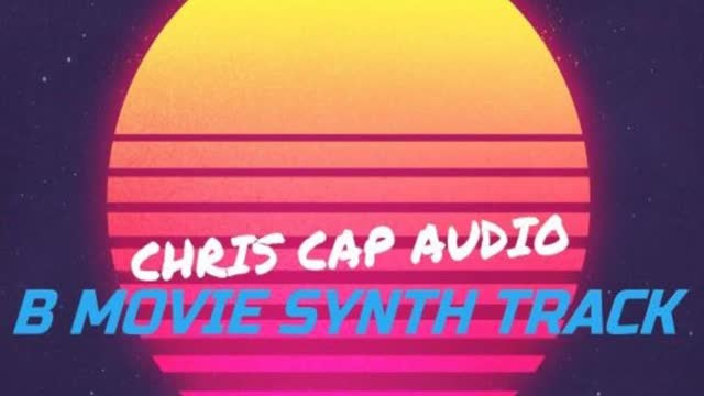 Chris Cap Audio - B Movie Synth Track