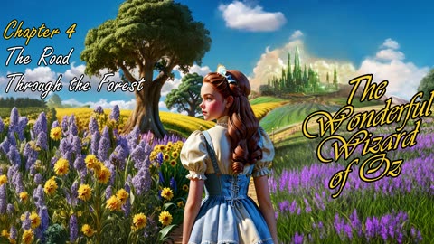 The Wonderful Wizard Of Oz - Chapter 04