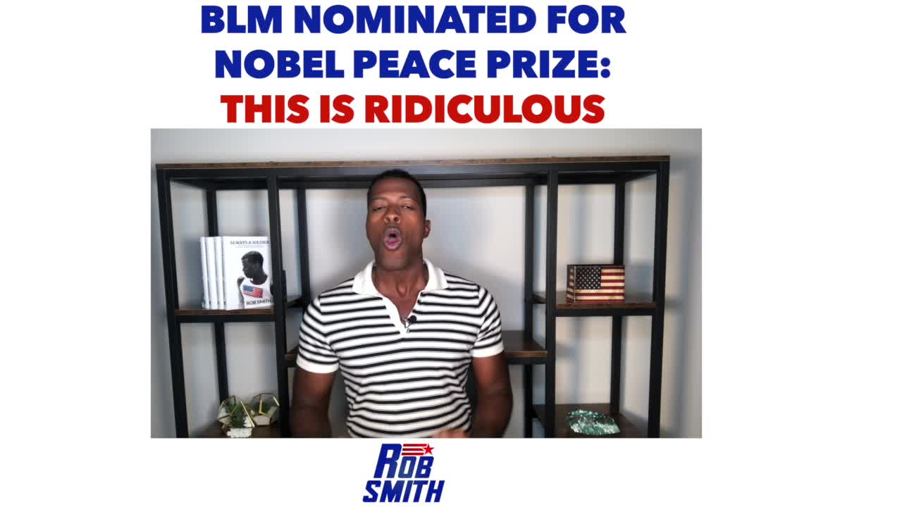 BLM Nominated For Nobel Peace Prize - REALLY??!??